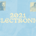 Les 30 meilleurs albums électroniques de 2021